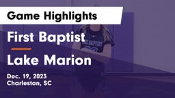 First Baptist  vs Lake Marion  Game Highlights - Dec. 19, 2023