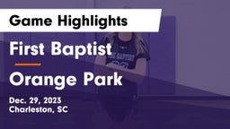 First Baptist  vs Orange Park  Game Highlights - Dec. 29, 2023