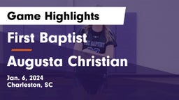 First Baptist  vs Augusta Christian Game Highlights - Jan. 6, 2024