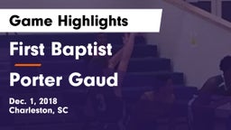 First Baptist  vs Porter Gaud Game Highlights - Dec. 1, 2018