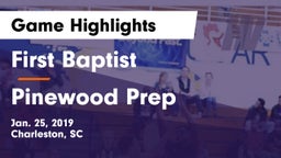 First Baptist  vs Pinewood Prep  Game Highlights - Jan. 25, 2019