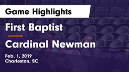 First Baptist  vs Cardinal Newman Game Highlights - Feb. 1, 2019
