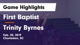 First Baptist  vs Trinity Byrnes Game Highlights - Feb. 20, 2019