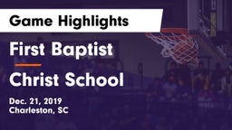 First Baptist  vs Christ School Game Highlights - Dec. 21, 2019
