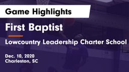 First Baptist  vs Lowcountry Leadership Charter School Game Highlights - Dec. 10, 2020