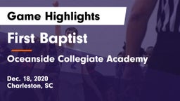 First Baptist  vs Oceanside Collegiate Academy Game Highlights - Dec. 18, 2020