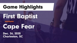 First Baptist  vs Cape Fear  Game Highlights - Dec. 26, 2020