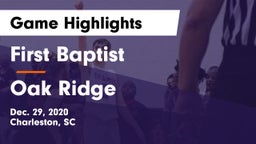 First Baptist  vs Oak Ridge Game Highlights - Dec. 29, 2020