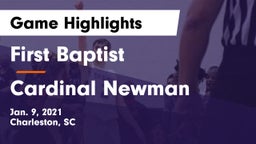 First Baptist  vs Cardinal Newman  Game Highlights - Jan. 9, 2021