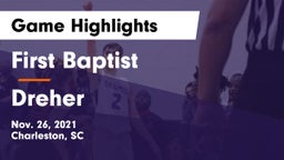 First Baptist  vs Dreher Game Highlights - Nov. 26, 2021