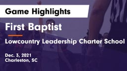 First Baptist  vs Lowcountry Leadership Charter School Game Highlights - Dec. 3, 2021