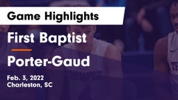 First Baptist  vs Porter-Gaud  Game Highlights - Feb. 3, 2022