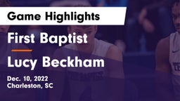 First Baptist  vs Lucy Beckham Game Highlights - Dec. 10, 2022