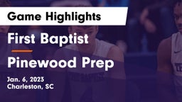 First Baptist  vs Pinewood Prep  Game Highlights - Jan. 6, 2023