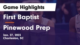 First Baptist  vs Pinewood Prep Game Highlights - Jan. 27, 2023