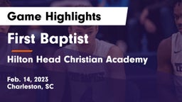 First Baptist  vs Hilton Head Christian Academy Game Highlights - Feb. 14, 2023