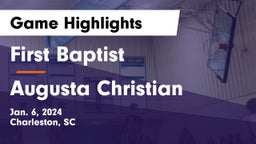 First Baptist  vs Augusta Christian  Game Highlights - Jan. 6, 2024