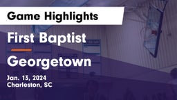 First Baptist  vs Georgetown  Game Highlights - Jan. 13, 2024