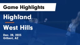 Highland  vs West Hills  Game Highlights - Dec. 28, 2023