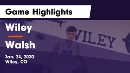 Wiley  vs Walsh  Game Highlights - Jan. 24, 2020