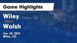 Wiley  vs Walsh Game Highlights - Jan. 20, 2023