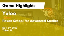 Yulee  vs Paxon School for Advanced Studies Game Highlights - Nov. 29, 2018