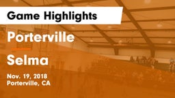 Porterville  vs Selma  Game Highlights - Nov. 19, 2018