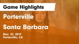 Porterville  vs Santa Barbara Game Highlights - Nov. 23, 2019