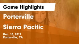 Porterville  vs Sierra Pacific  Game Highlights - Dec. 10, 2019
