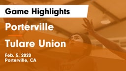 Porterville  vs Tulare Union  Game Highlights - Feb. 5, 2020