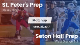 Matchup: St. Peter's Prep vs. Seton Hall Prep  2017
