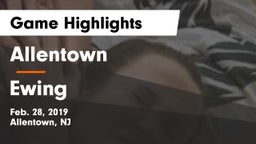 Allentown  vs Ewing  Game Highlights - Feb. 28, 2019