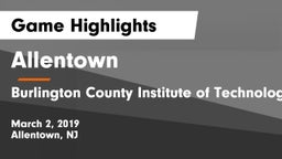 Allentown  vs Burlington County Institute of Technology Westampton Game Highlights - March 2, 2019