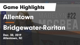 Allentown  vs Bridgewater-Raritan  Game Highlights - Dec. 30, 2019