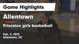 Allentown  vs Princeton girls basketball Game Highlights - Feb. 3, 2023