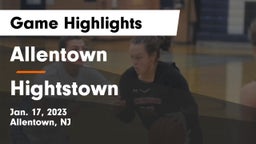 Allentown  vs Hightstown  Game Highlights - Jan. 17, 2023