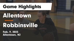 Allentown  vs Robbinsville  Game Highlights - Feb. 9, 2023