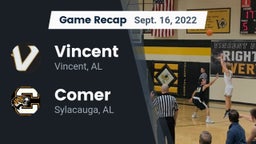 Recap: Vincent  vs. Comer  2022