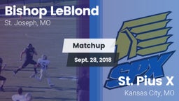 Matchup: Bishop LeBlond vs. St. Pius X  2018