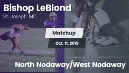 Matchup: Bishop LeBlond vs. North Nodaway/West Nodaway 2019