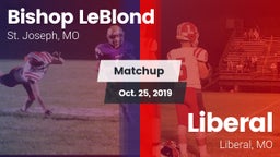 Matchup: Bishop LeBlond vs. Liberal  2019