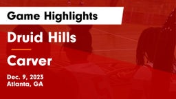 Druid Hills  vs Carver  Game Highlights - Dec. 9, 2023