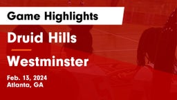Druid Hills  vs Westminster  Game Highlights - Feb. 13, 2024
