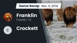 Recap: Franklin  vs. Crockett  2018