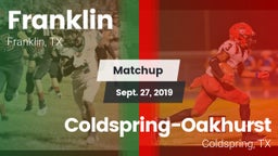 Matchup: Franklin vs. Coldspring-Oakhurst  2019