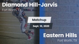 Matchup: Diamond Hill-Jarvis vs. Eastern Hills  2020