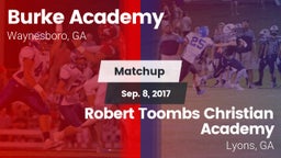 Matchup: Burke Academy vs. Robert Toombs Christian Academy  2017