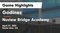 Godinez  vs Nuview Bridge Academy Game Highlights - April 27, 2023