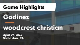 Godinez  vs woodcrest christian Game Highlights - April 29, 2023