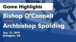 Bishop O'Connell  vs Archbishop Spalding  Game Highlights - Jan. 21, 2019